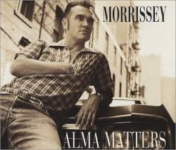 Morrissey : Alma Matters